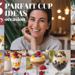 Parfait Cup Ideas